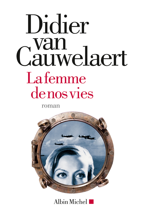 Couverture ebook de La Femme de nos vies, de Didier Van Cauwelaert
