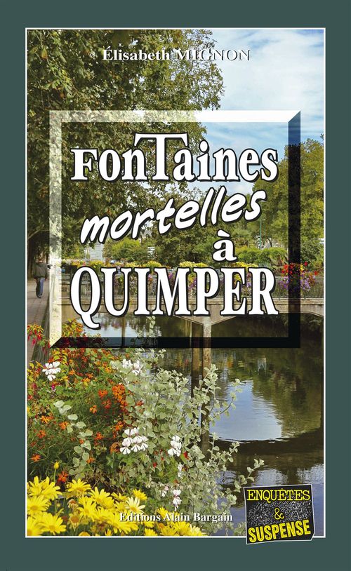 Couverture ebook de Fontaines mortelles à Quimper, de Elisabeth Mignon