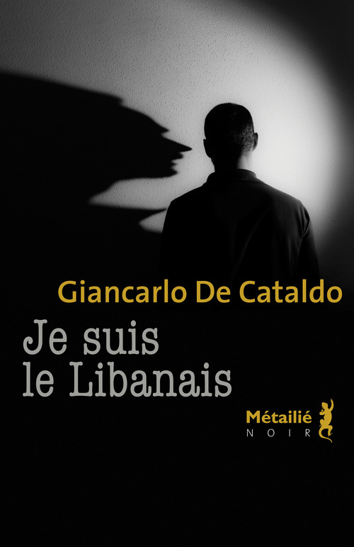 ebook cover of Je suis le Libanais, by Giancarlo de Cataldo