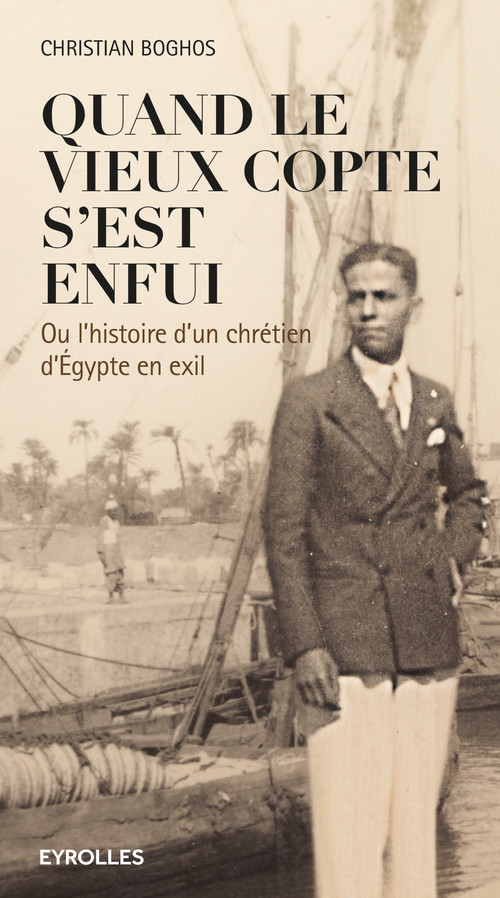 Couverture ebook de Quand le vieux copte s'est enfui, de Christian Boghos