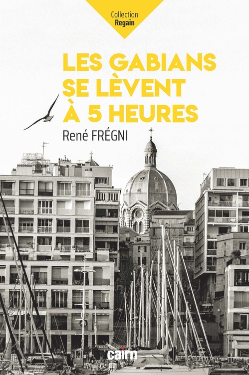 ebook cover of Les Gabians se lèvent à 5 heures, by René Frégni