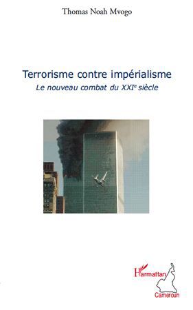 Couverture ebook de Terrorisme contre impérialisme, de Thomas noah Mvogo
