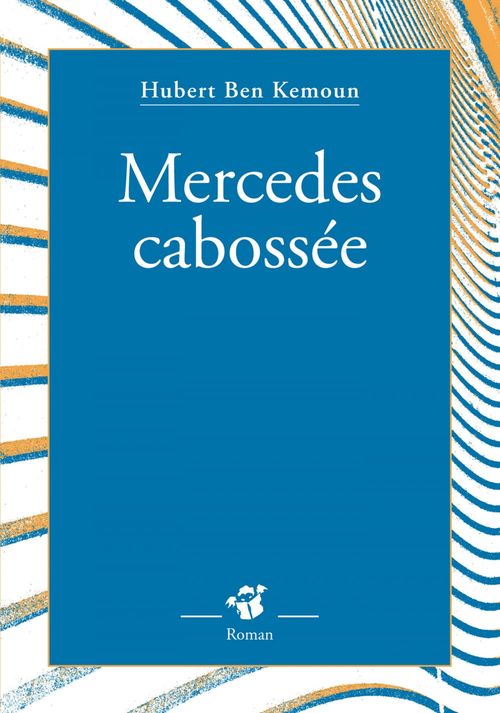 ebook cover of Mercedes cabossée, by Hubert Ben Kemoun