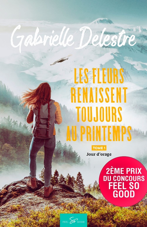 Couverture ebook de Les fleurs renaissent toujours au printemps - Tome 1, de Gabrielle Delestre