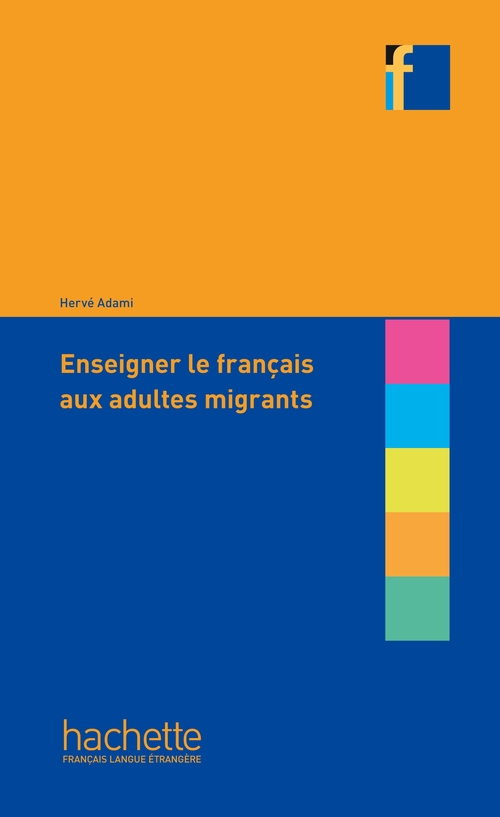 ebook cover of Collection F : Enseigner le français aux adultes migrants, by Hervé Adami