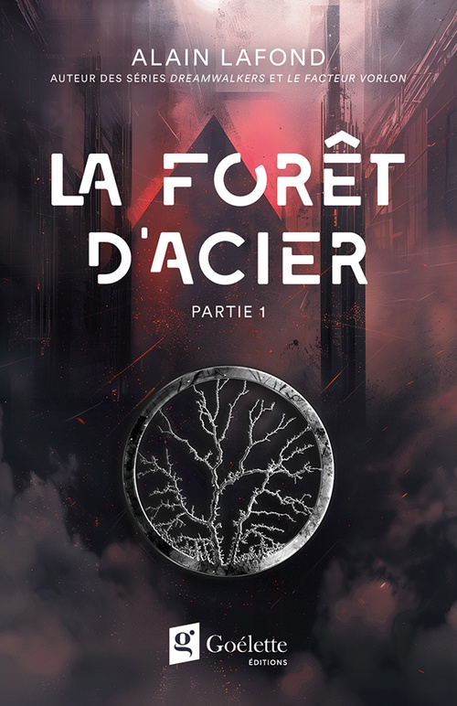 ebook cover of La forêt d'acier - Partie 1, by Alain Lafond