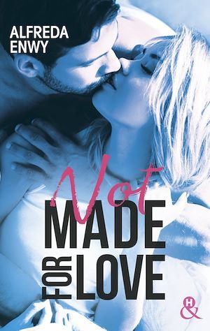 Couverture ebook de Not made for love, de Alfreda Enwy