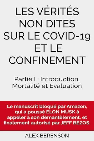 ebook cover of Les vérités non dites sur le COVID-19 et le confinement, by Alex Berenson