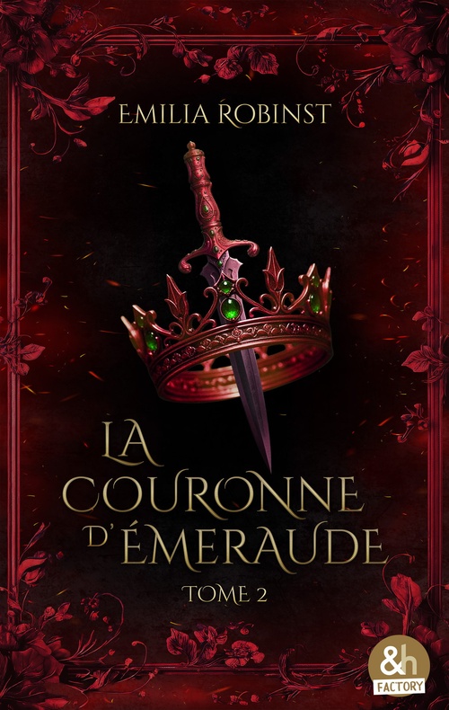 ebook cover of La Couronne d'émeraude - tome 2 - Les Cendres de la Royauté, by Emilia Robinst