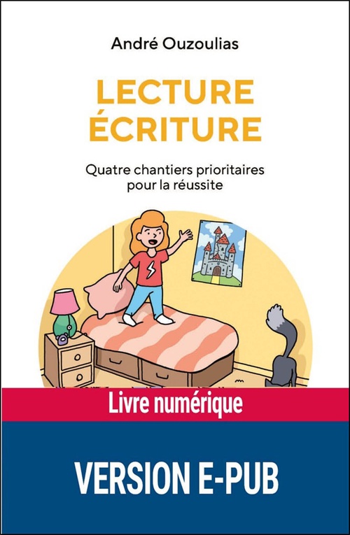 Couverture ebook de LECTURE ECRITURE EPUB, de André Ouzoulias