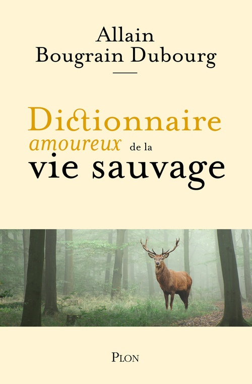 Couverture ebook de Dictionnaire amoureux de la vie sauvage, de Allain Bougrain Dubourg