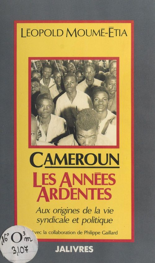 ebook cover of Cameroun : Les années ardentes, by Léopold Moumé-Etia