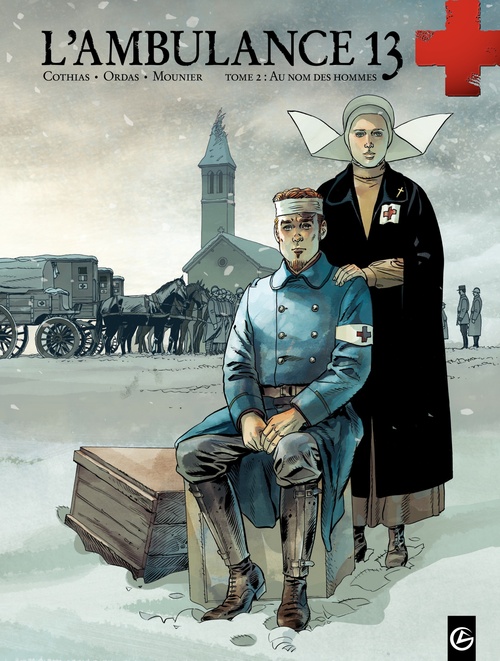 Couverture ebook de L'Ambulance 13 - Tome 2 - Au nom des hommes, de Patrick Cothias, Alain Mounier, Patrice Ordas