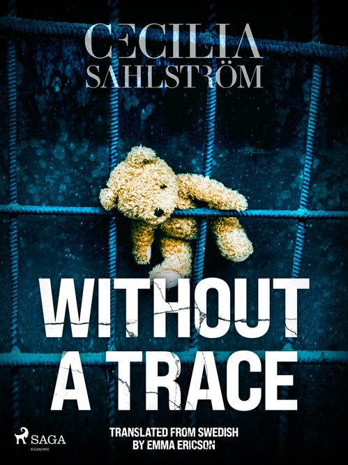 ebook cover of Without a Trace: A Sara Vallén Thriller, by Cecilia Sahlstrom