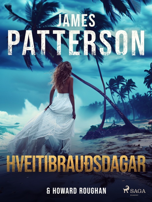 Couverture ebook de Hveitibrauðsdagar, de Howard Roughan, James Patterson