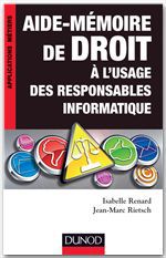 ebook cover of Aide-mémoire de droit à l'usage des responsables informatique, by Isabelle Renard, Jean-marc Rietsch