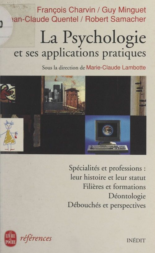 ebook cover of La psychologie et ses applications pratiques, by Francois Charvin, Guy Minguet, Jean-Claude Quentel, Robert Samacher