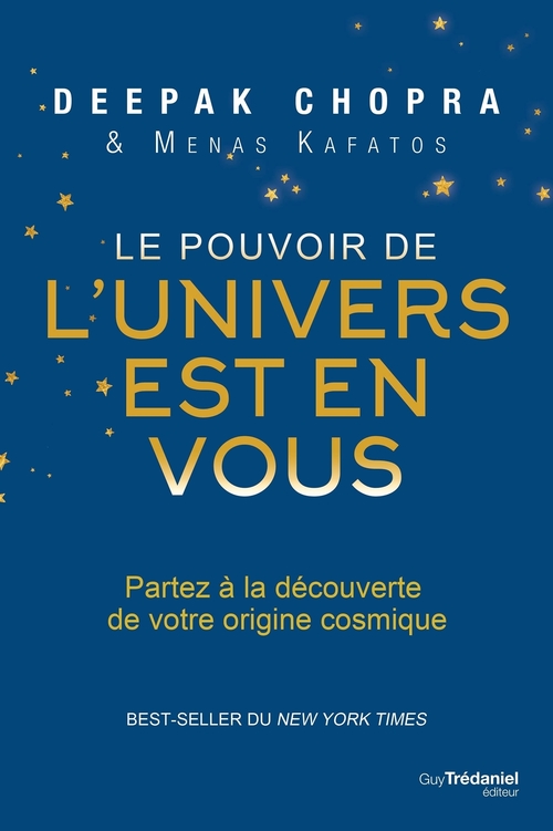 Couverture ebook de Le pouvoir de l'univers est en vous, de Deepak Chopra, Menas Kafatos