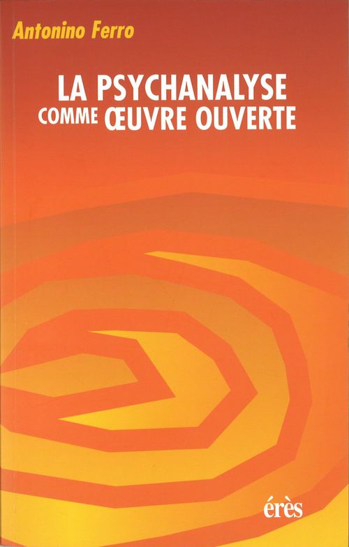 ebook cover of La psychanalyse comme oeuvre ouverte, by Ferro/Guignard