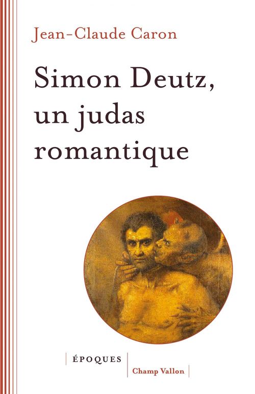 ebook cover of Simon Deutz, un Judas romantique, by Jean-Claude Caron