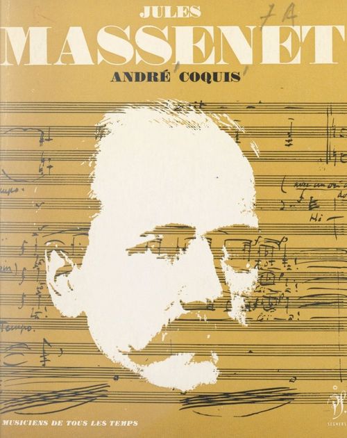 Couverture ebook de Jules Massenet, de Andre Coquis