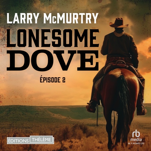 audiobook cover of Lonesome dove épisode 2, by Larry Mcmurtry