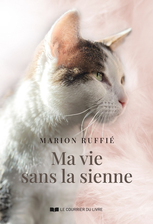 ebook cover of Ma vie sans la sienne, by Marion Ruffié
