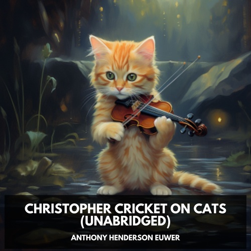 Couverture audiobook de Christopher Cricket on Cats (Unabridged), de Anthony Henderson Euwer