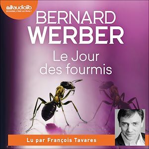 Couverture audiobook de Le Jour des fourmis, de Bernard Werber