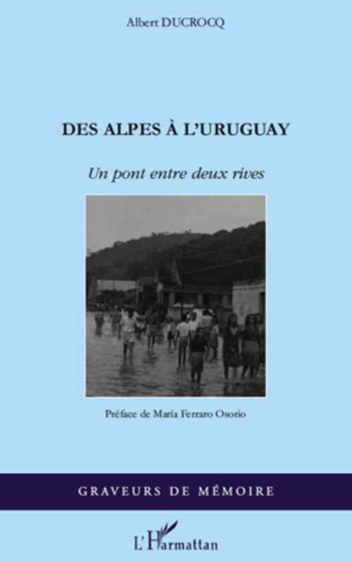 Couverture ebook de Des Alpes à l'Uruguay, de Albert Ducrocq