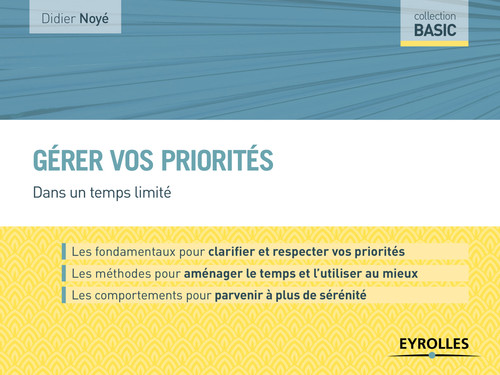 Couverture ebook de Gérer vos priorités, de Didier Noyé