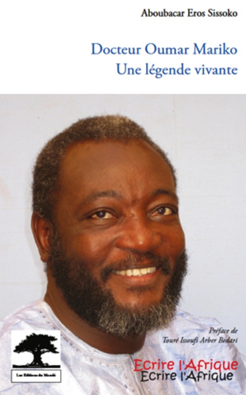 Couverture ebook de Docteur Oumar Mariko une légende vivante, de Aboubacar éros Sissoko