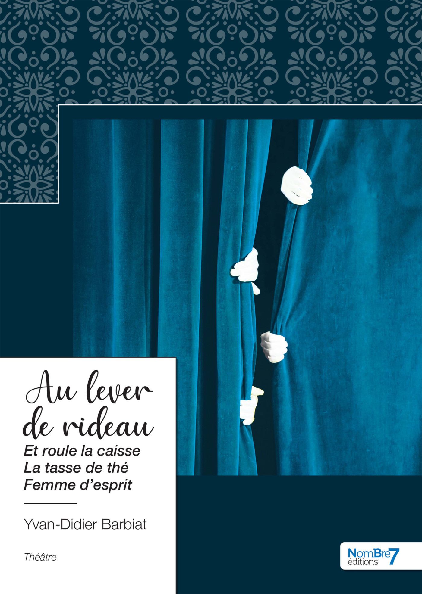ebook cover of Au lever de rideau, by Yvan-didier Barbiat