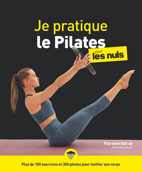 Couverture ebook de Je pratique le Pilates pour les Nuls, de Floriane Garcia, Ellie Herman