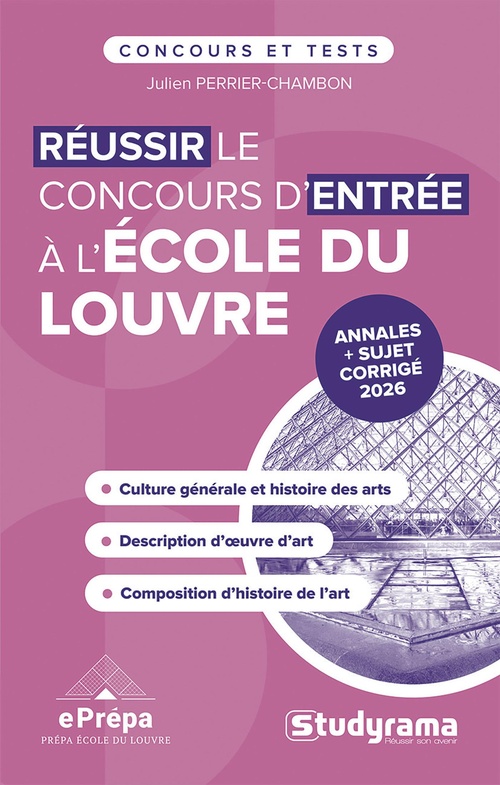 Couverture ebook de Réussir le concours d'entrée à l'École du Louvre - Édition 2027, de Julien Perrier-Chambon
