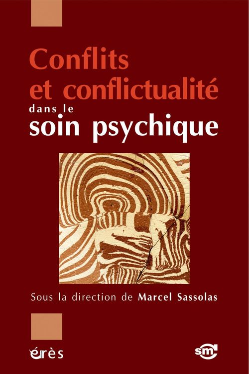 Couverture ebook de Conflits et conflictualité dans le soin psychique, de Marcel Sassolas