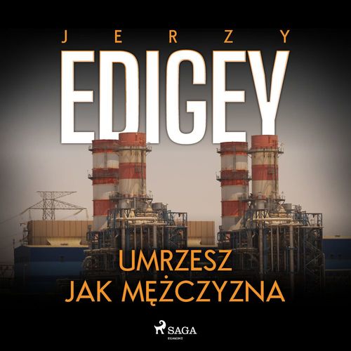 Couverture audiobook de Umrzesz jak mezczyzna, de Jerzy Edigey