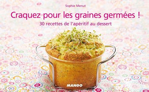 ebook cover of Craquez pour les graines germées !, by Sophie Menut