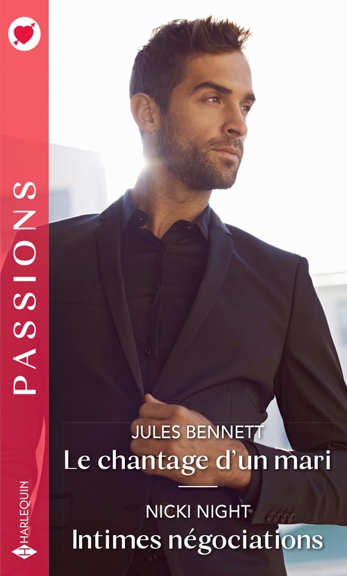 Couverture ebook de Le chantage d'un mari - Intimes négociations, de Jules Bennett, Nicki Night