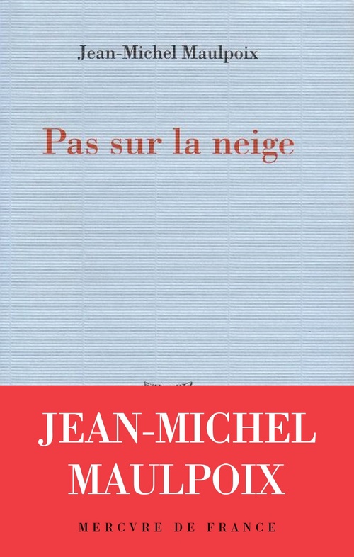 Couverture ebook de Pas sur la neige, de Jean-Michel Maulpoix