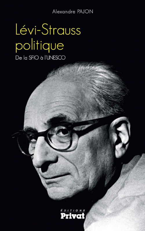 Couverture ebook de Lévi-Strauss politique, de Alexandre Pajon