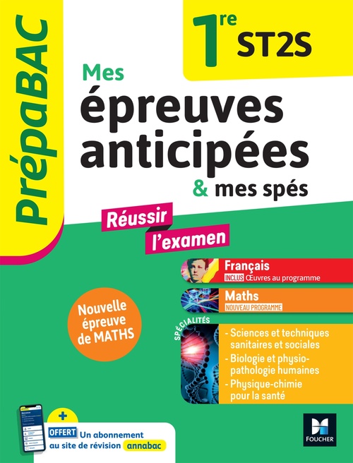 ebook cover of Prépabac - Mes épreuves anticipées Français et Maths + et mes spé - 1ere ST2S, by Denise Maréchal, Sophie Saulnier, Walter Vassiaux, Hélène Bernard, Laure Warot, Swann Spies, Bérangère Touet, Emmanuel Dupuy, Yannick Zemb-breistroffer