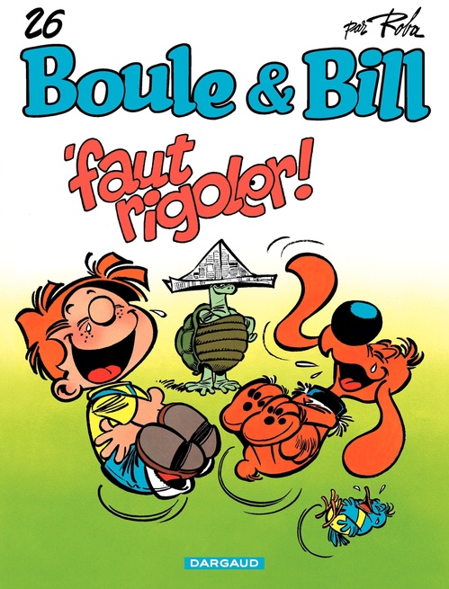 Couverture ebook de Boule & Bill - Tome 26 - Faut Rigoler !, de Jean Roba