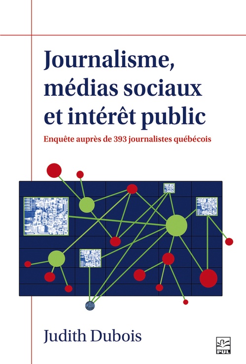Couverture ebook de Journalisme, médias sociaux et intérêt public, de Dubois Judith