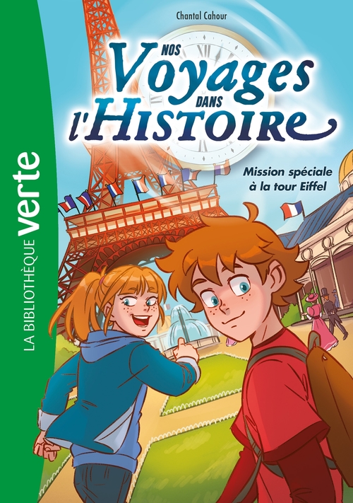 Couverture ebook de Nos voyages dans l'histoire 02 - Mission spéciale à la tour Eiffel, de Chantal Cahour, Charles Deroo
