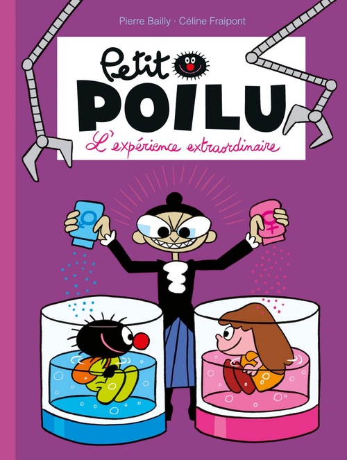 Couverture ebook de Petit Poilu - Tome 15 - L'expérience extraordinaire, de Céline Fraipont, Pierre Bailly