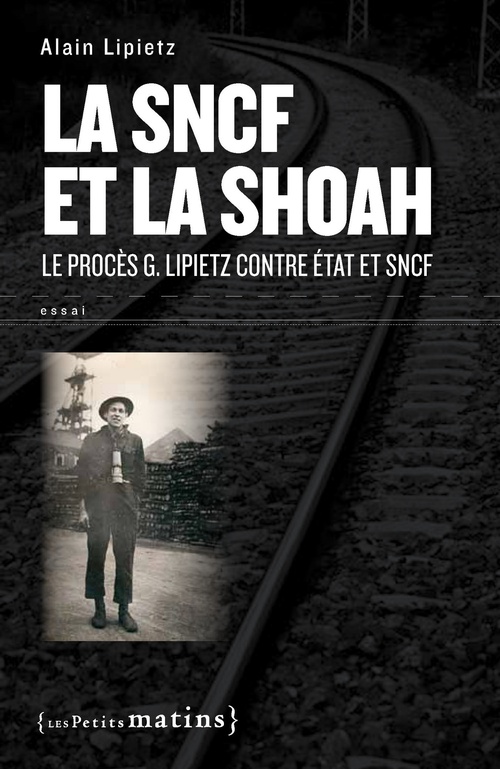 Couverture ebook de SNCF et la Shoah. Le procès G. Lipietz contre État et SNCF, de Alain Lipietz
