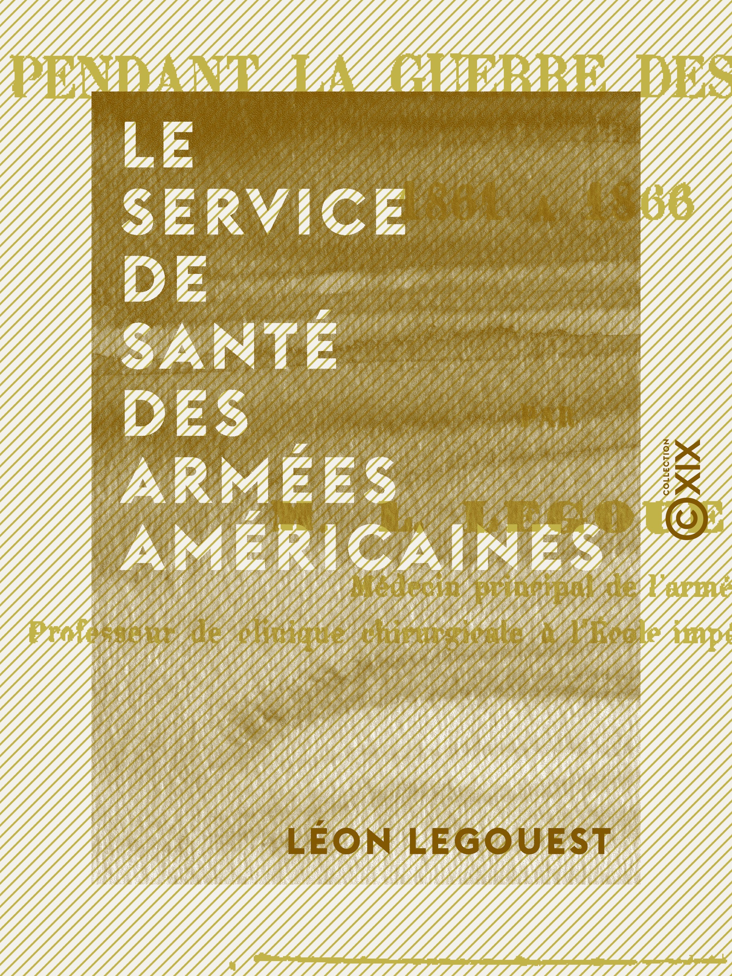 Couverture ebook de Le Service de santé des armées américaines, de Leon Legouest