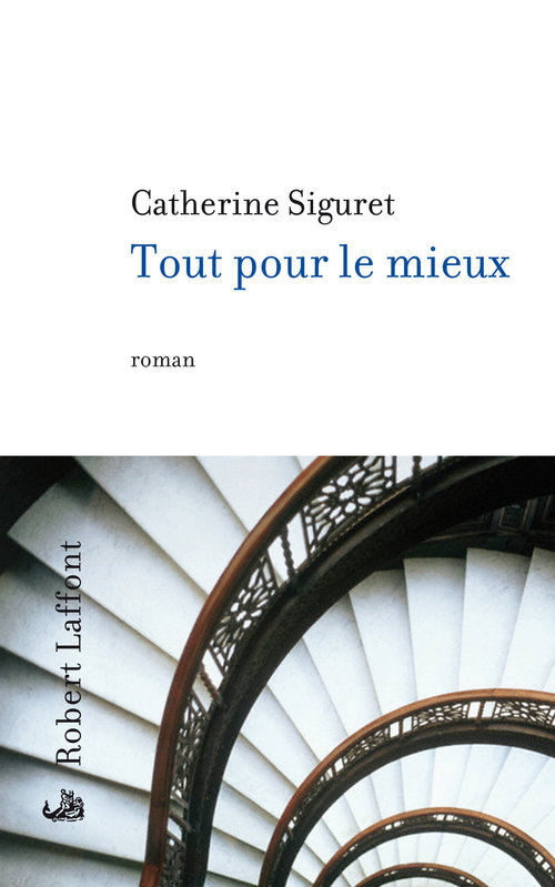 ebook cover of Tout pour le mieux, by Catherine Siguret