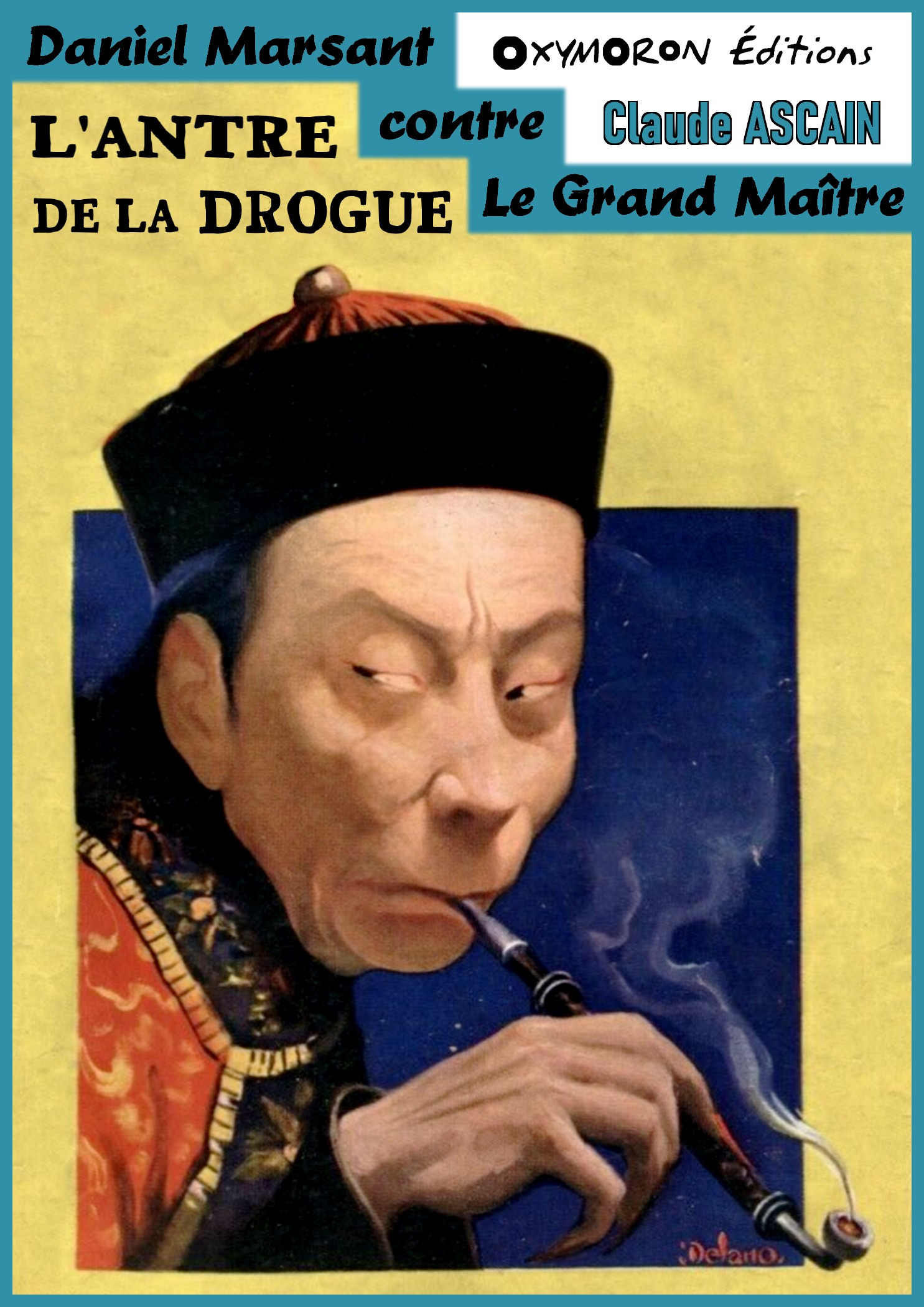 Couverture ebook de L'antre de la drogue, de Claude Ascain